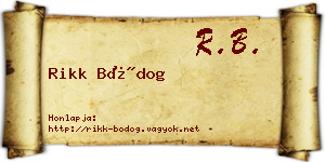 Rikk Bódog névjegykártya